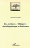 Christian Lagarde - Des écritures "bilingues" - Sociolinguistique et littérature.