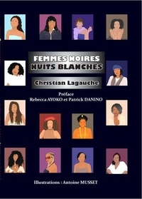 Christian Lagauche - Femmes noires, nuits blanches.