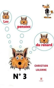 Les pensées du renard N° 3