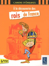 A la découverte des rois de France