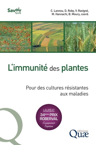 L'immunité des plantes. Pour des cultures résistantes aux maladies