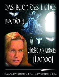 Christian (Lanoo) Anders et Elke Straube - Das Buch des Lichts, Band I.