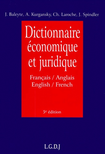 Christian Laroche et Jacques Spindler - Dictionnaire Economique Et Juridique Francais-Anglais, English-French.