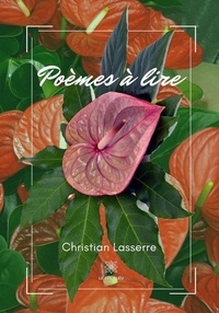 Christian Lasserre - Poèmes à lire.