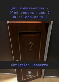 Christian Lasserre - Qui sommes-nous....