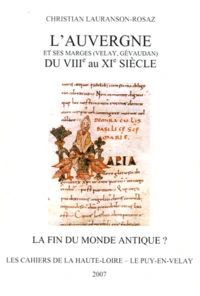 L'Auvergne et ses marges (Velay, Gévaudan) du VIIIe au XIe siècle