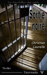 Christian Laurella - Sortie noire.