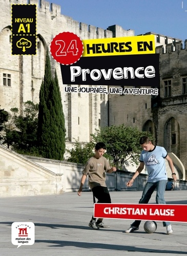 24 heures en Provence. Niveau A1