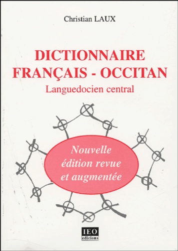 Christian Laux - Dictionnaire français-occitan - Languedocien central.