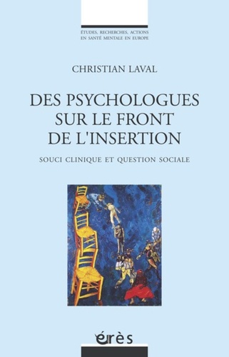 Des psychologues sur le front de l'insertion. Souci clinique et questioin sociale