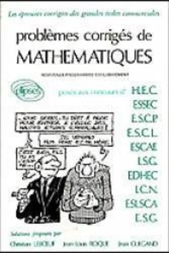 Christian Leboeuf - Problemes D'Ecrits De Mathematiques Poses Aux Concours Hec, Essec, Escp Tome 3. Programme De 1980.