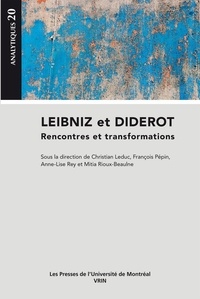 Christian Leduc et François Pépin - Leibniz et Diderot - Rencontres et transformations.