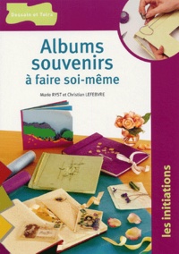 Christian Lefèbvre - Albums souvenirs à faire soi-même.