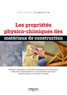 Christian Lemaitre - Les propriétés physico-chimiques des matériaux de construction.