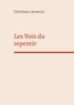 Christian Lemarcis - Les Voix du repentir.