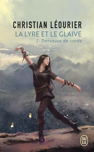 La lyre et le glaive Tome 2 Danseuse de corde