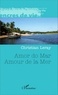 Christian Leray - Amour de la mer - Edition bilingue français-portugais.