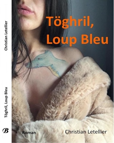 Töghril, loup bleu