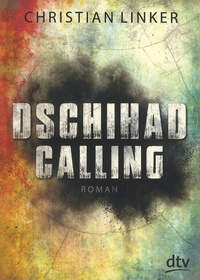 Christian Linker - Dschihad Calling.