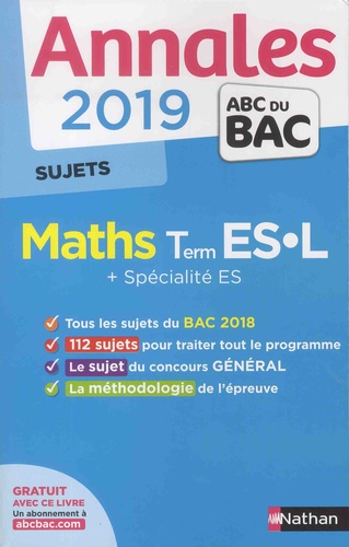Mathématiques Tle ES-L + spécialité ES. Sujets  Edition 2019