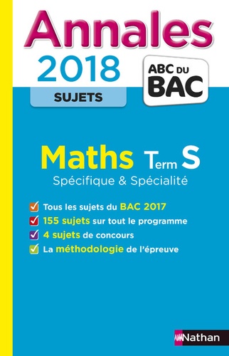 Mathématiques Tle S spécifique et spécialité. Sujets  Edition 2018