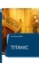 Titanic. Das Schiff der Träume