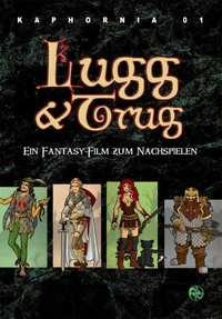 Abenteuer in Kaphornia 01: Lugg &amp; Trugg