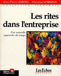 Les Rites Dans L'Entreprise. Une Nouvelle Approche Du Temps