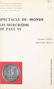 Christian Louit et Jean-Claude Ricci - Spectacle du monde - Les Mercredis de Paul VI : sciences sociales, analyses de contenus.