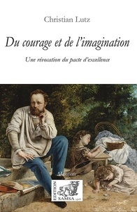 Christian Lutz - Du courage et de l’imagination - Une révocation du pacte d’excellence.