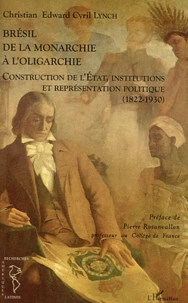 Brésil, de la monarchie à l'oligarchie