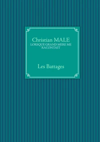 Lorsque Grand-mère me racontait