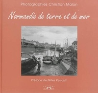 Christian Malon - Normandie de terre et de mer.