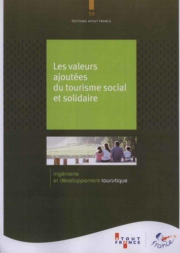 Christian Mantei et Philippe Faure - Les valeurs ajoutées du tourisme social et solidaire.
