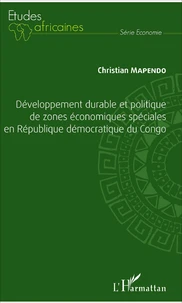 Développement durable et politique de zones économiques spéciales en République démocratique du Congo