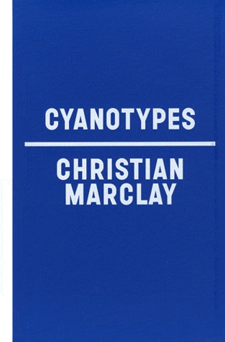 Christian Marclay - Cyanotypes.