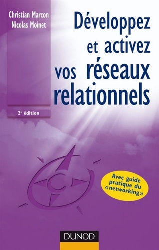 Développez et activez vos réseaux relationnels - 2ème édition 2e édition
