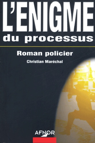 Christian Maréchal - L'énigme du processus.
