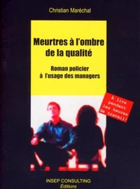 Meurtres à l'ombre de la qualité
