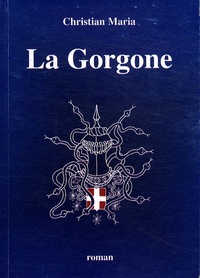 Christian Maria - La Gorgone.
