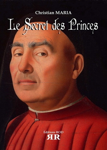 Christian Maria - Le secret des princes.