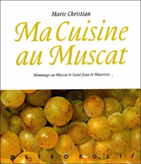 Ma cuisine au muscat