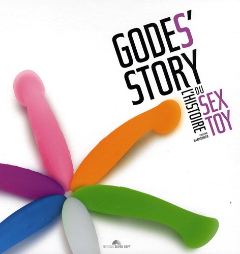 Christian Marmonnier - Godes'story - L'histoire du sex toy. 1 DVD