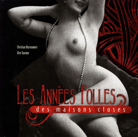 Christian Marmonnier - Les Années Folles des maisons closes. 1 DVD