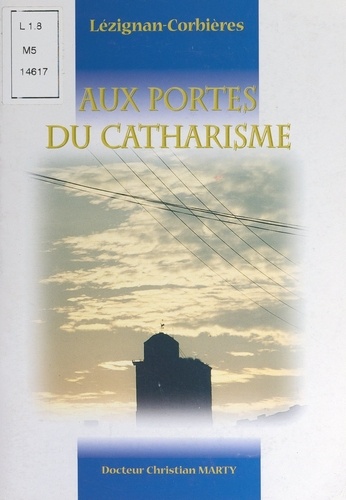 Aux portes du catharisme : Lézignan-Corbières