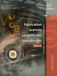 Fabrication avancée et méthodes industrielles