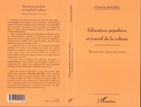 Education populaire et travail de la culture. Eléments d'une théorie de la praxis