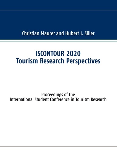 ISCONTOUR 2020 Tourism Research Perspectives. Proceedings of the International Student Conference in Tourism Research