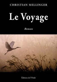 Christian Mellinger - Le voyage.