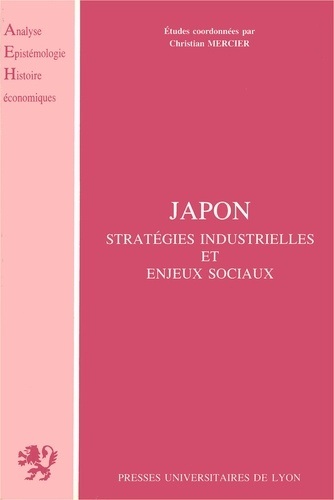 JAPON. Stratégies industrielles et enjeux sociaux